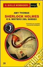 Sherlock Holmes e il mistero del Sussex. E-book. Formato EPUB ebook