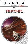 I vampiri dello spazio. E-book. Formato EPUB ebook