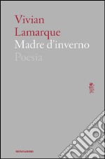 Madre d'inverno. E-book. Formato EPUB ebook