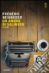 Un amore di Salinger. E-book. Formato EPUB ebook di Frédéric Beigbeder