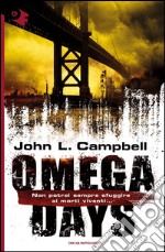 Omega days. E-book. Formato EPUB ebook