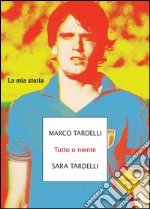 Tutto o niente. E-book. Formato EPUB ebook