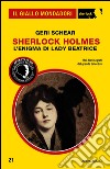 Sherlock Holmes. L'enigma di lady Beatrice. E-book. Formato EPUB ebook