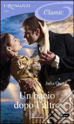 Un bacio dopo l'altro. E-book. Formato EPUB ebook