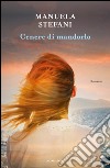 Cenere di mandorlo. E-book. Formato EPUB ebook