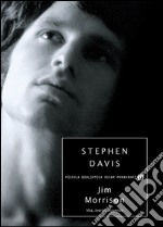 Jim Morrison. Vita, morte, leggenda. E-book. Formato EPUB