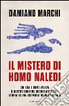 Il mistero di Homo naledi. E-book. Formato EPUB ebook