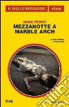 Mezzanotte a Marble Arch. E-book. Formato EPUB ebook di Anne Perry