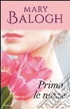 Prima, le nozze. Huxtable. E-book. Formato EPUB ebook di Mary Balogh