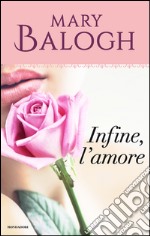 Infine, l'amore. Huxtable. E-book. Formato EPUB ebook