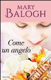 Come un angelo. Huxtable. E-book. Formato EPUB ebook di Mary Balogh