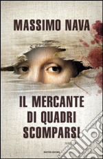 Il mercante di quadri scomparsi. E-book. Formato EPUB ebook