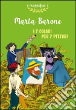 I 7 colori per 7 pittori. E-book. Formato EPUB ebook