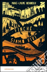 Finché siamo vivi. E-book. Formato EPUB ebook