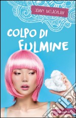 Colpo di fulmine. Stargirl. E-book. Formato EPUB ebook