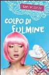 Colpo di fulmine. Stargirl. E-book. Formato EPUB ebook di Jenny McLachlan