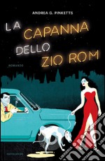 La capanna dello zio Rom. E-book. Formato EPUB ebook