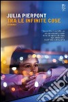 Tra le infinite cose. E-book. Formato EPUB ebook