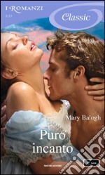 Puro incanto. E-book. Formato EPUB ebook