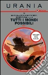 Tutti i mondi possibili. E-book. Formato EPUB ebook