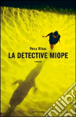 La detective miope. E-book. Formato EPUB ebook