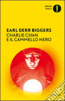 Charlie Chan e il cammello nero. E-book. Formato EPUB ebook di Earl D. Biggers