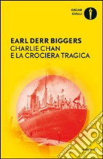 Charlie Chan e la crociera tragica. E-book. Formato EPUB