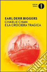 Charlie Chan e la crociera tragica. E-book. Formato EPUB ebook