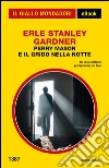Perry Mason e il grido nella notte. E-book. Formato EPUB ebook di Erle Stanley Gardner