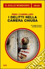 I delitti nella camera chiusa. E-book. Formato EPUB ebook