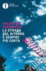 La strada del ritorno è sempre più corta. E-book. Formato EPUB ebook