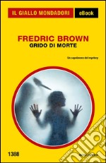 Grido di morte. E-book. Formato EPUB ebook