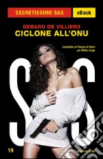 Ciclone all'ONU. SAS. E-book. Formato EPUB ebook