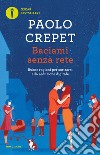 Baciami senza rete. E-book. Formato EPUB ebook di Paolo Crepet