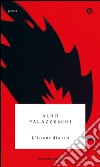 L' incendiario. E-book. Formato EPUB ebook di Aldo Palazzeschi