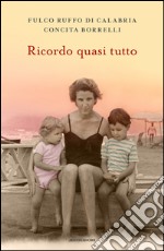 Ricordo quasi tutto. E-book. Formato EPUB ebook