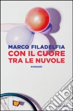 Con il cuore tra le nuvole. E-book. Formato EPUB ebook