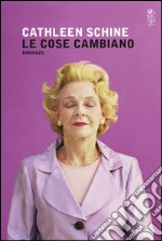 Le cose cambiano. E-book. Formato EPUB ebook