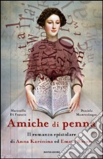 Amiche di penna. E-book. Formato EPUB ebook