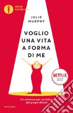 Voglio una vita a forma di me. E-book. Formato EPUB ebook