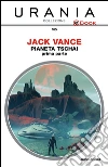 Pianeta Tschai. E-book. Formato EPUB ebook di Jack Vance