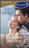 Le ragioni del cuore. E-book. Formato EPUB ebook