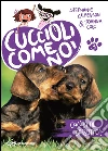 Caccia al bassotto! Cuccioli come noi. E-book. Formato EPUB ebook di Stephanie Calmenson
