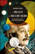 Il blues dei buchi neri. E-book. Formato EPUB