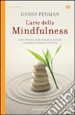 L' arte della mindfulness. E-book. Formato EPUB ebook