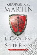 Il Cavaliere dei Sette Regni. E-book. Formato EPUB ebook