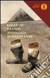 Antologia di Spoon River. E-book. Formato EPUB ebook di Edgar Lee Masters