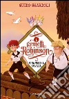 La rotta per la salvezza. I gemelli Robinson. E-book. Formato EPUB ebook di Guido Sgardoli