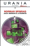 Jack Barron e l'eternità. E-book. Formato EPUB ebook