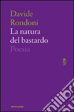 La natura del bastardo. E-book. Formato EPUB ebook